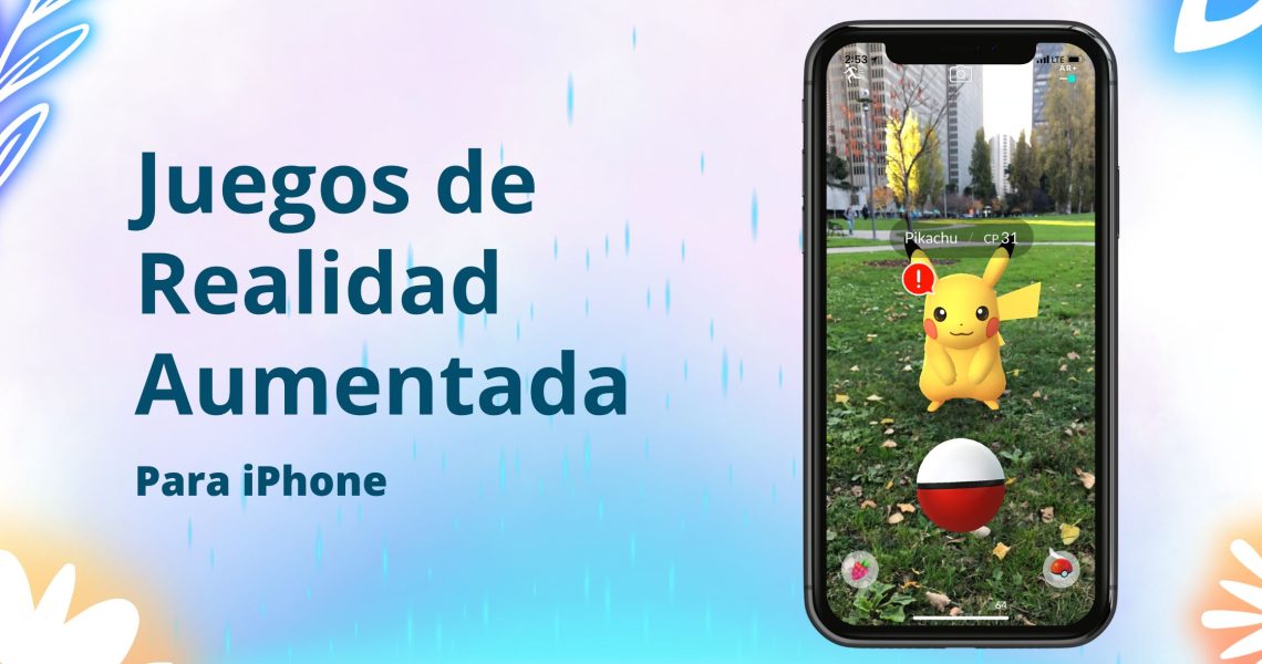 Los Mejores Juegos de Realidad Aumentada para iPhone en 2024: Una Guía Completa