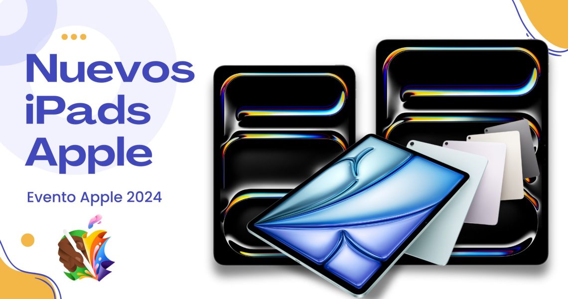 Nuevos iPads 2024: Una revolución tecnológica