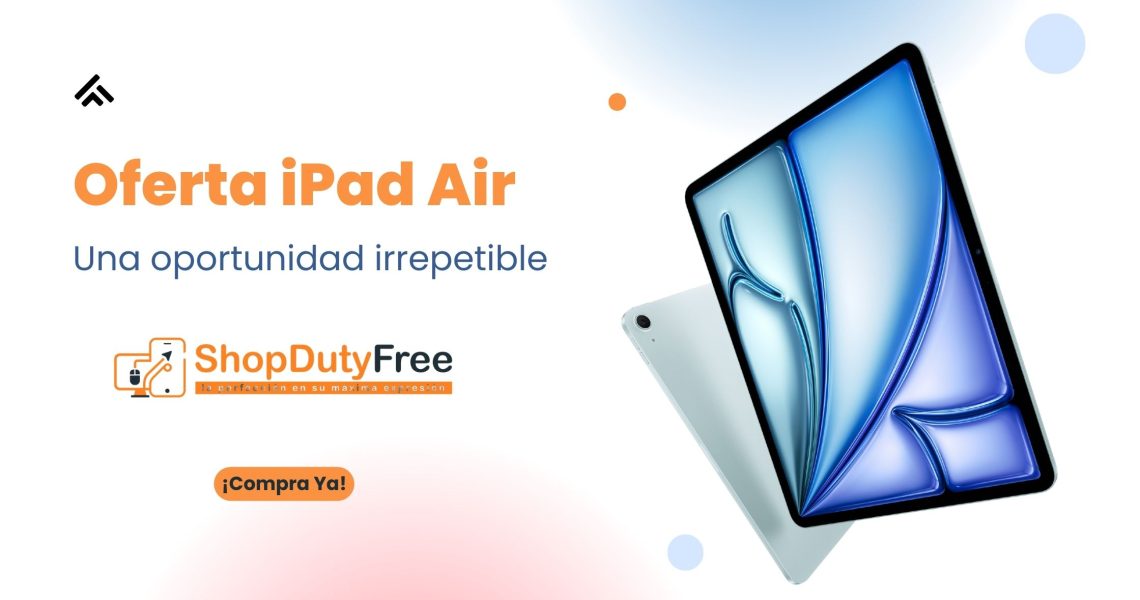 Oferta iPad Air 11 & 13: Una oportunidad irrepetible
