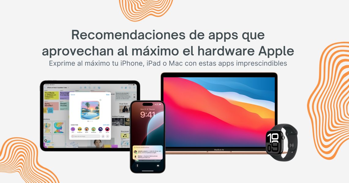 Apps que aprovechan al máximo el hardware Apple